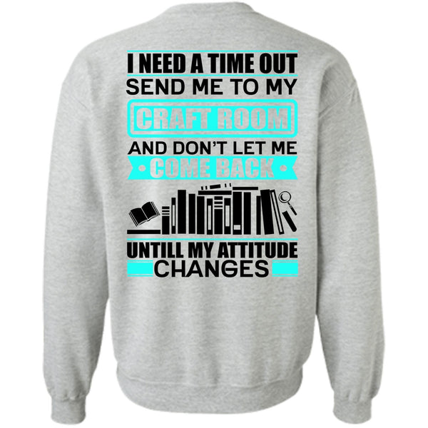 I Love Book T Shirt, Send Me To My Craft Room Sweatshirt