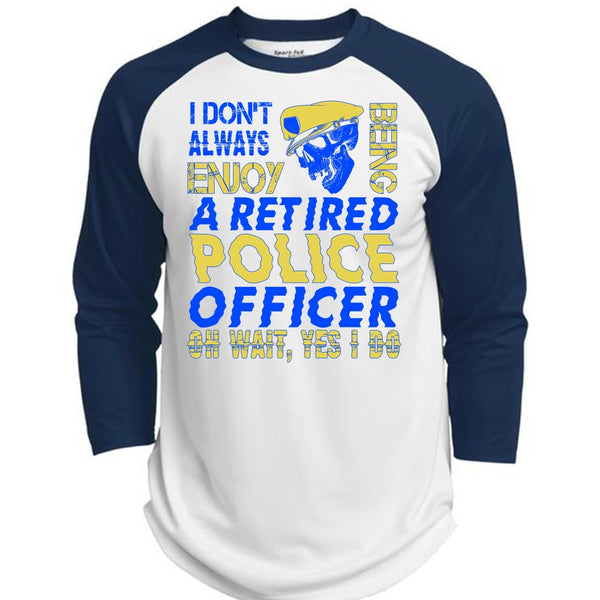 I Don't Always Enjoy T Shirt, I Love Police T Shirt, Awesome T-Shirts  (Polyester Game Baseball Jersey)