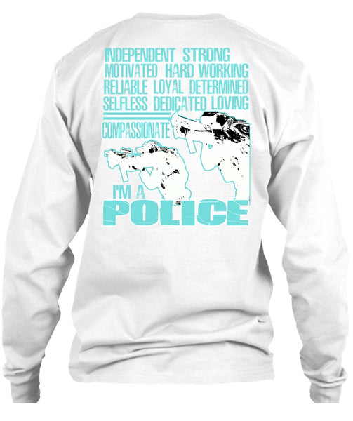 I'm A Police T Shirt, Being A Police T Shirt