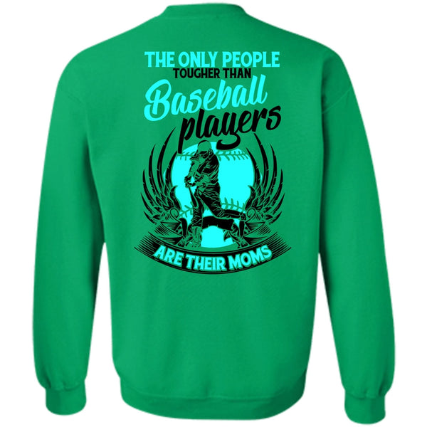I Love Baseball T Shirt, Baseball Players Are Their Moms Sweatshirt