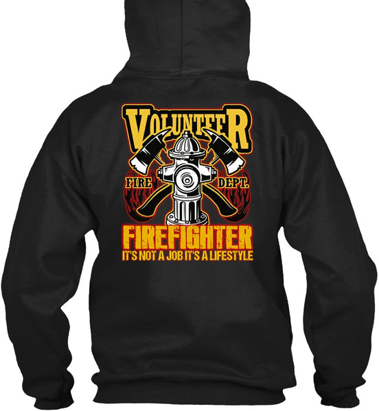 Volunteer Firefighter T Shirt, Being A Firefighter T Shirt