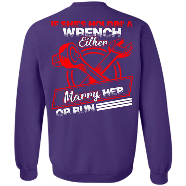 Marry Her Or Run T Shirt, I Love Mechanic Sweatshirt
