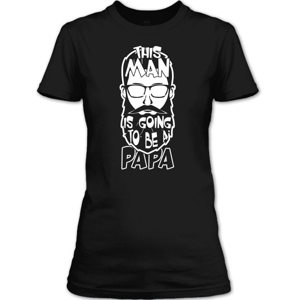 This Man Is Going To Be A Papa T Shirt, Coolest Papa T Shirt