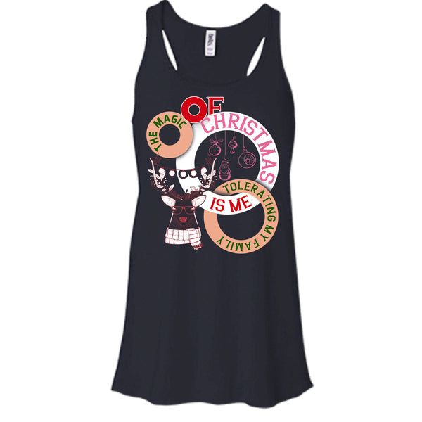 The Magic Of Christmas Is Me T Shirt, Tolerating My Family T Shirt, Cool T Shirt