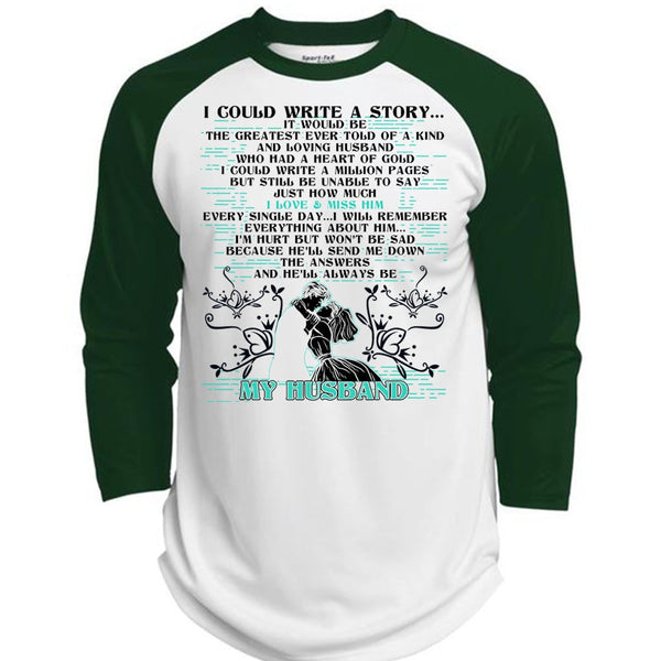 I Could Write A Story T Shirt, I Love Husband T Shirt, Awesome T-Shirts  (Polyester Game Baseball Jersey)