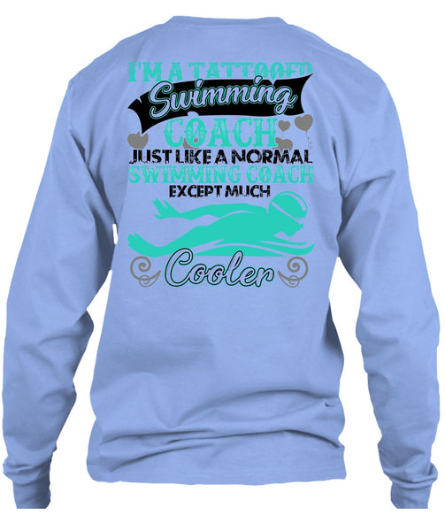 I'm A Tattooed Swimming Coach T Shirt, I Love Swimmer T Shirt