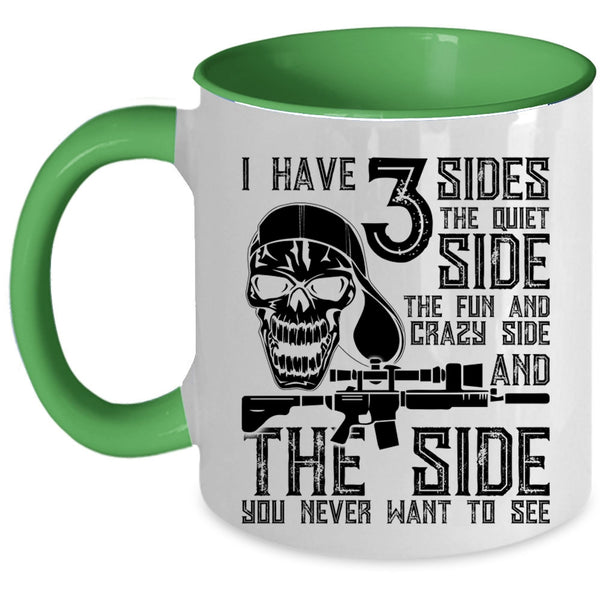 The Quiet Side The Fun And Crazy Side Coffee Mug, I Have 3 Sides Accent Mug