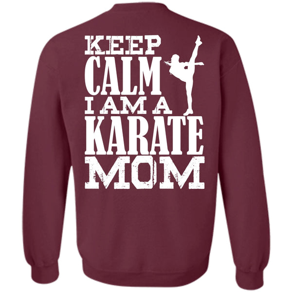 Being A Mom T Shirt, I Love Karate Sweatshirt
