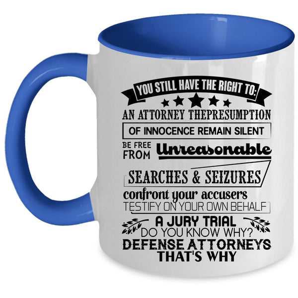 Awesome Coffee Mug, You Still Have The Right To Accent Mug