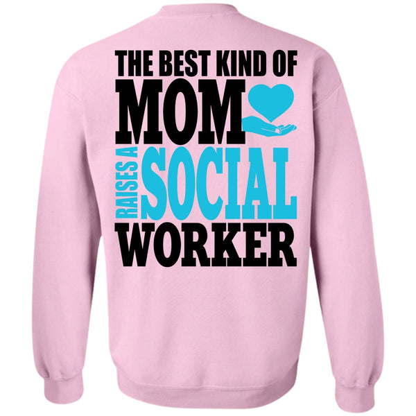 I Love Mom T Shirt, The Best Kind Of Mom Sweatshirt