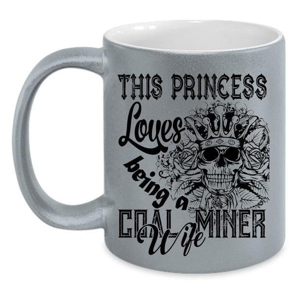 Gift For My Wife Coffee Mug, Being A Coal Miner's Wife Accent Mug