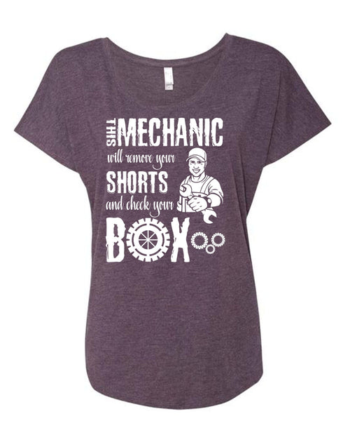 This Mechanic Will Remove Your Shorts T Shirt, Being A Mechanic T Shirt, Cool Shirt (Ladies' Triblend Dolman Sleeve)