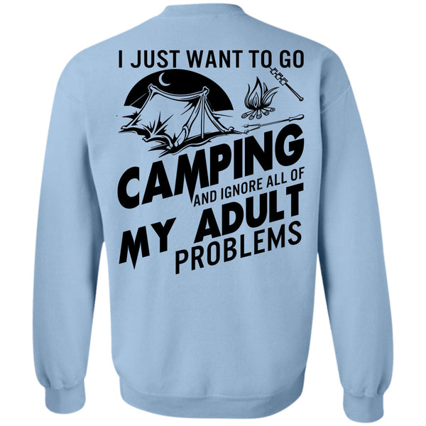 Being A Camper T Shirt, I Just Want To Go Camping Sweatshirt