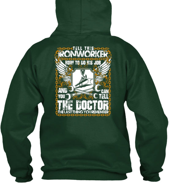 Tell This Ironworker T Shirt, Can Tell The Doctor T Shirt