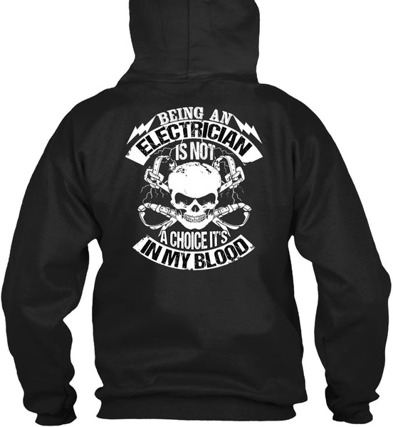 Being An Electrician T Shirt, It's In My Blood T Shirt