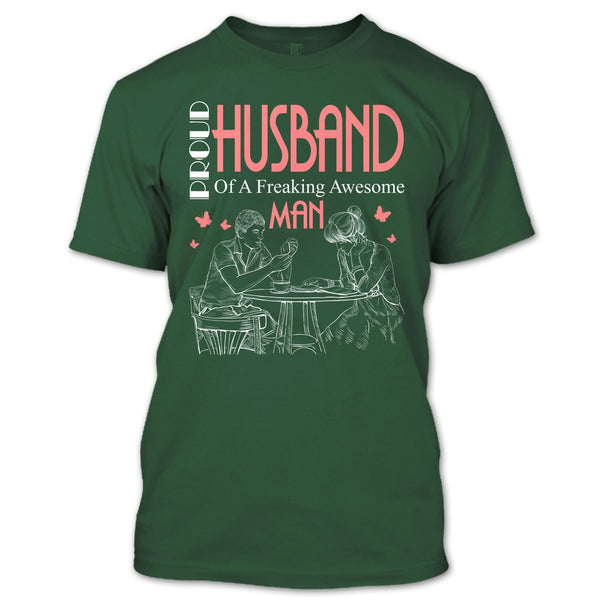 Proud Husband T Shirt, Freaking Awesome Man T Shirt