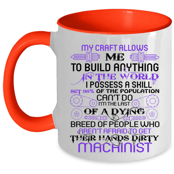 Cool Gift For Machinist Coffee Mug, Machinist Accent Mug