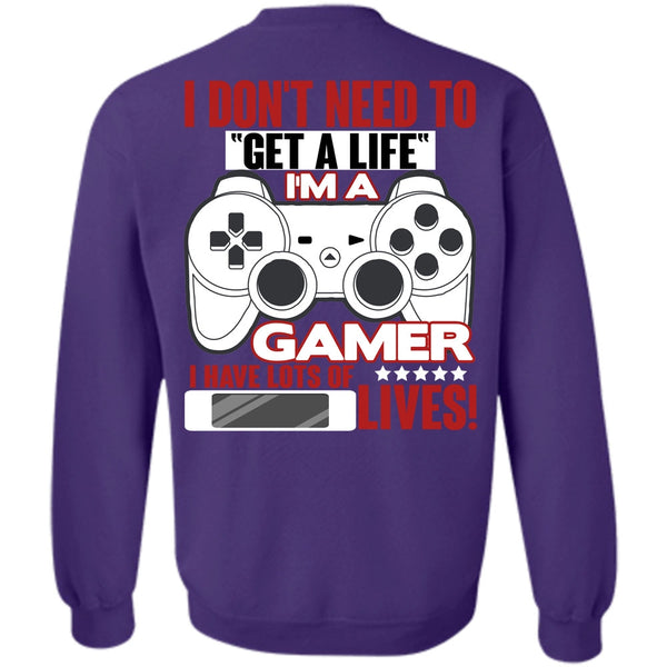 Get A Life T Shirt, I Love Gaming Sweatshirt