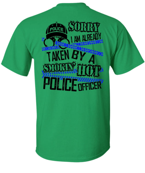 I Am Already Taken By A Police Officer T Shirt, I Love Police T Shirt