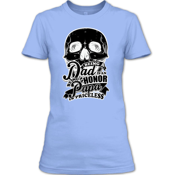 Being A Dad Is An Honor T Shirt, Father's Day Gift T Shirt