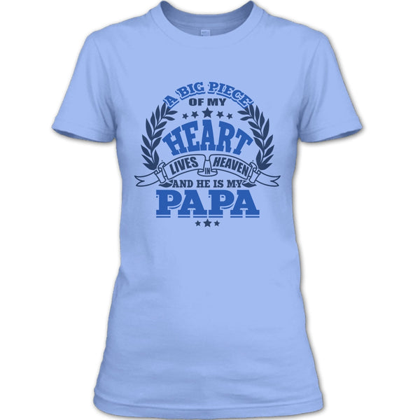 A Big Piece Of My Heart T Shirt, Father's Day T Shirt