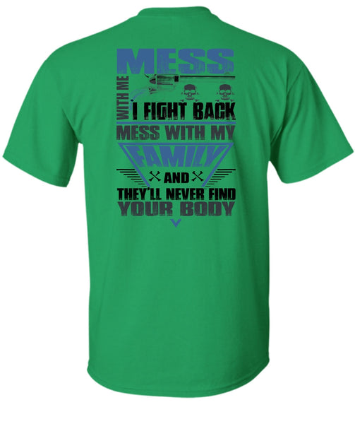 I Fight Back Mess With My Family T Shirt, I Love Papa T Shirt