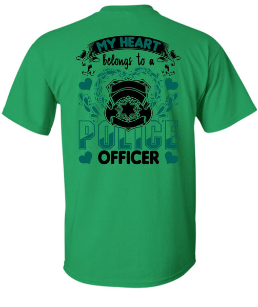 My Heart Belongs To A Police Officer T Shirt, I Love Police T Shirt