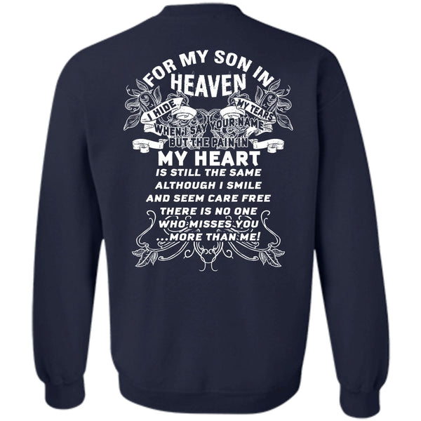 The Pain In My Heart T Shirt, I Love Son Sweatshirt