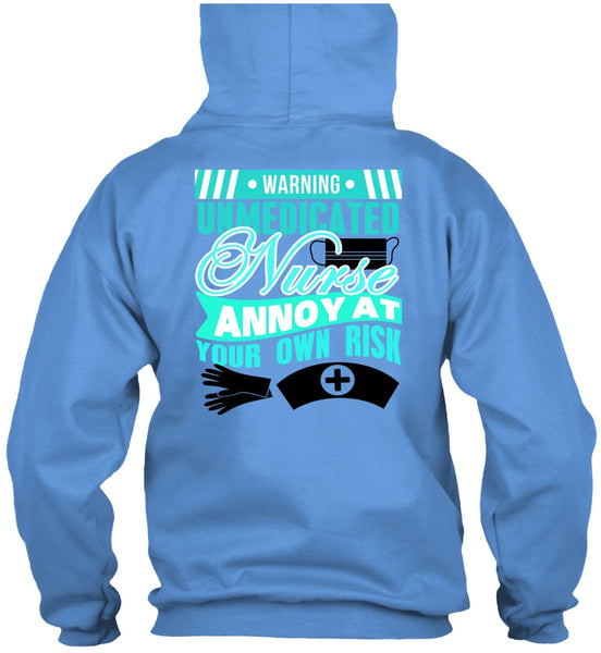 Warning Unmedicated Nurse T Shirt, I Love Nursing T Shirt