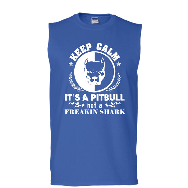 Keep Calm It's A Pitbull Not A Freaking Shark Shirt, Cool Dog Shirt (Men's Cotton Sleeveless)