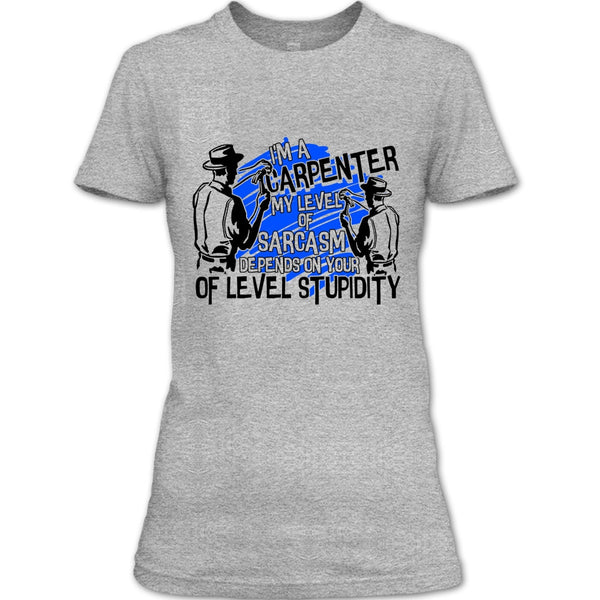 I'm A Carpenter T Shirt, Coolest Carpenter T Shirt