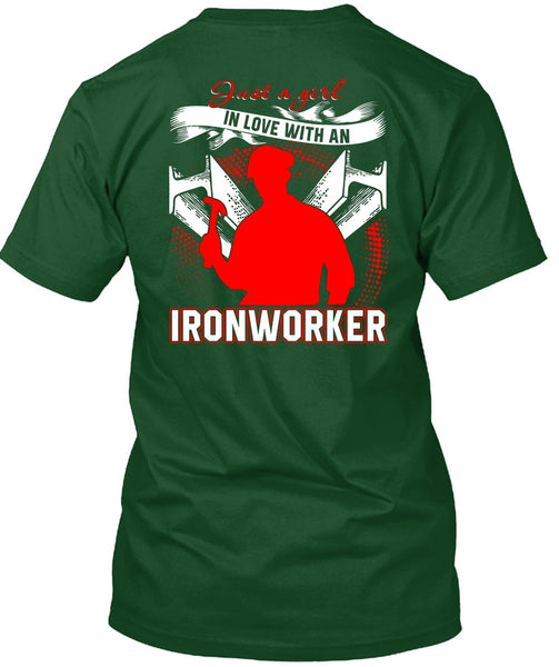 Just A Girl In Love With An Ironworker T Shirt, Being An Ironworker T Shirt