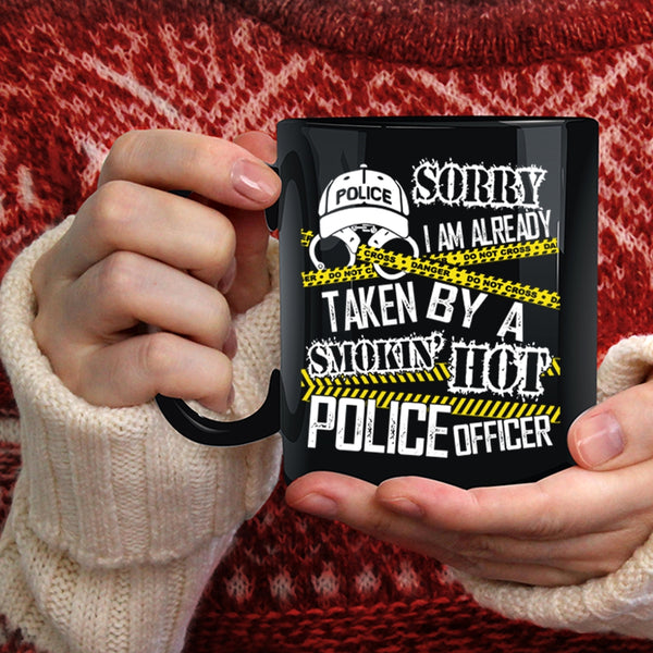 I Am Already Taken By A Hot Police Officer Coffee Mug, Married Coffee Cup