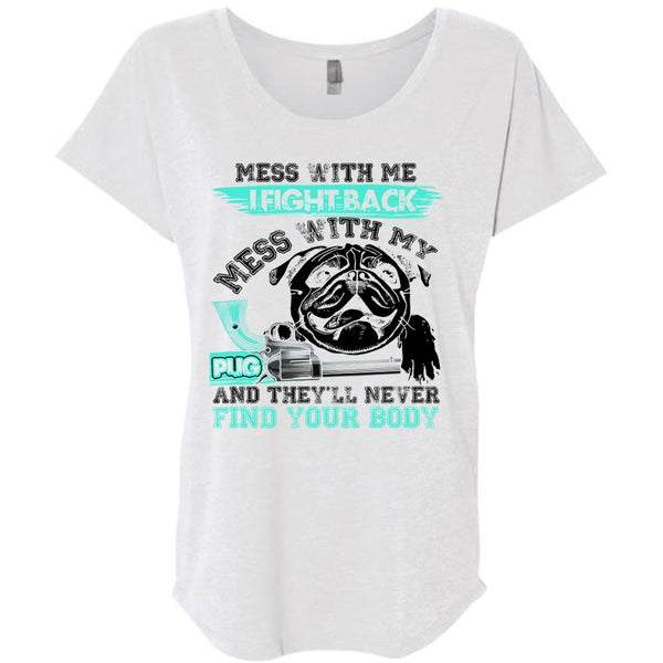 I Fight Back Mess With My Pug T Shirt, I Love Pug T Shirt, Awesome T-Shirts