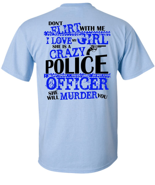 She Is A Crazy Police Officer T Shirt, I Love Police T Shirt