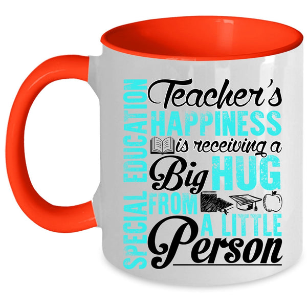 Big Hug Coffee Mug, Special Education Teacher's Happiness Accent Mug
