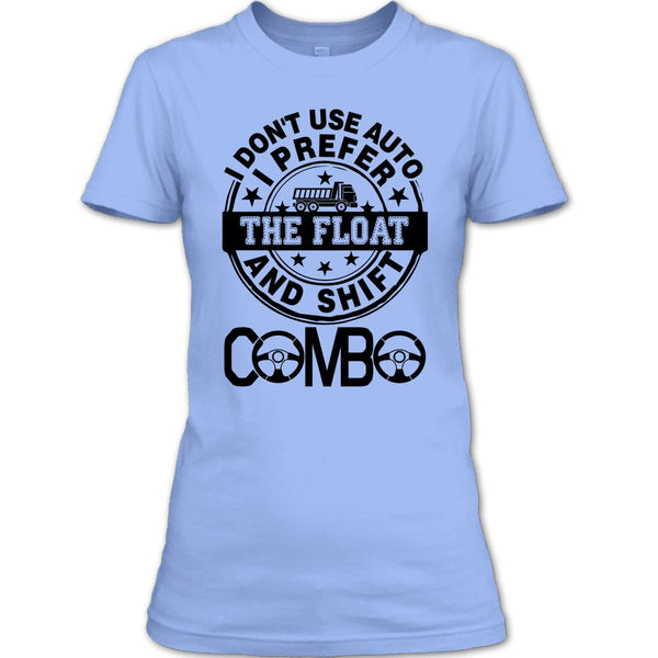 I Don't Use Auto T Shirt, Coolest Trucker Ever T Shirt