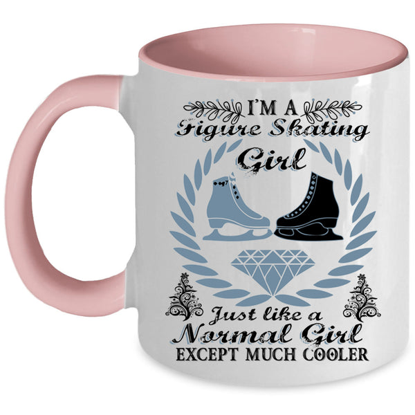 Beautiful Girl Coffee Mug, I'm A Figure Skating Girl Accent Mug