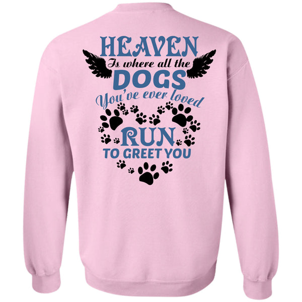 Wings T Shirt, Heaven Is Where All The Dogs Sweatshirt
