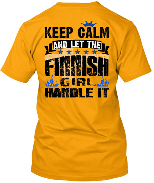 Let The Finnish Girl Handle It T Shirt, I Love Finnish T Shirt