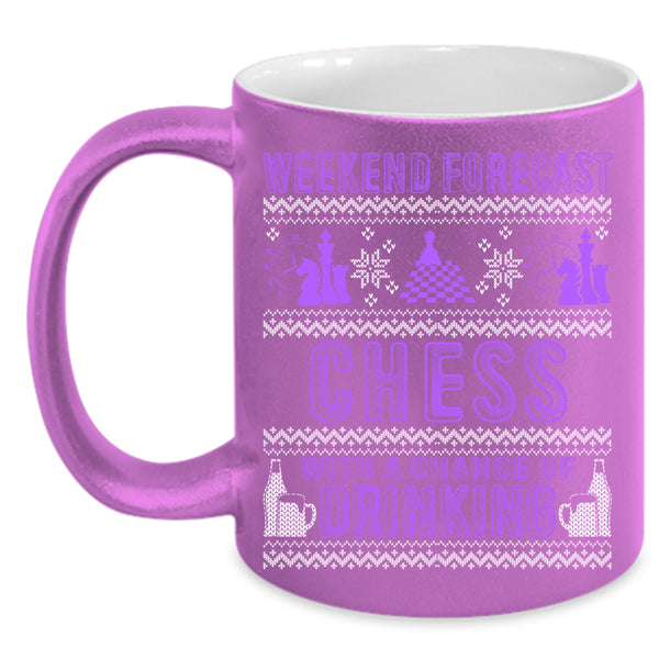 Weekend Forecast Chess Coffee Mug, Chance Of Drinking Coffee Cup