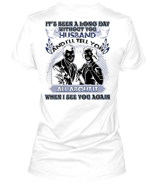 Long Day Without You Husband T Shirt, I Love Husband T Shirt