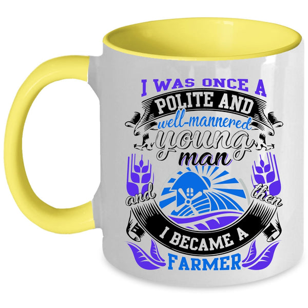 I Became A Farmer Coffee Mug, Young Man Accent Mug