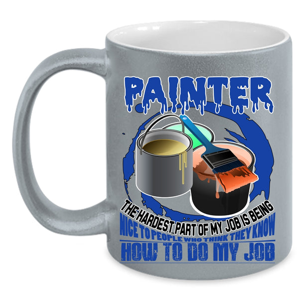 Cute Gift For Painter Coffee Mug, Painter Accent Mug