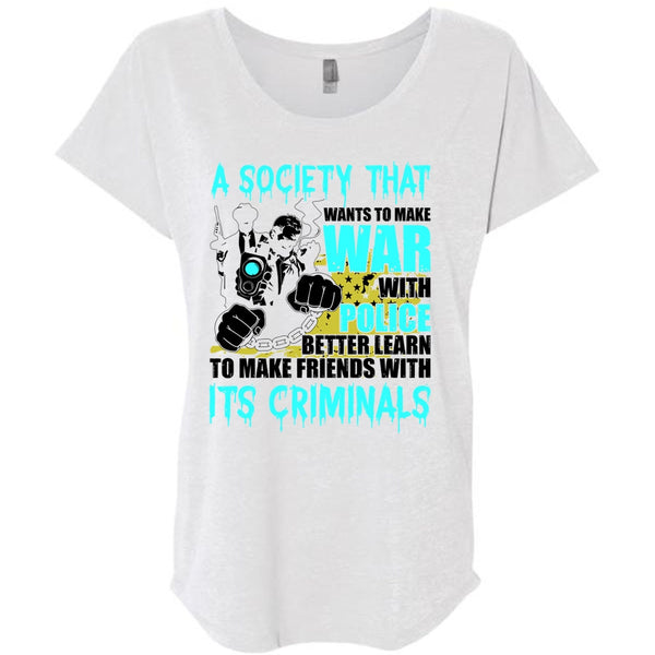 Wants To Make War With Police T Shirt, I Love Police T Shirt, Awesome T-Shirts