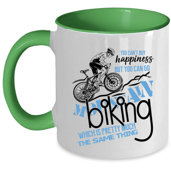 You Can Go Mountain Biking Coffee Mug, You Can't Buy Happiness Accent Mug