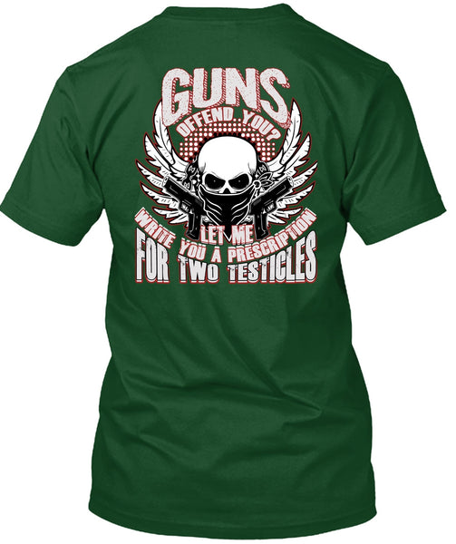 Guns Offend You T Shirt, Being A Veteran T Shirt
