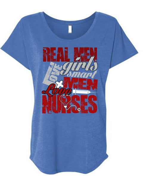Real Men Love Girls T Shirt, Smart Men Love Nurses T Shirt, Cool Shirt (Ladies' Triblend Dolman Sleeve)