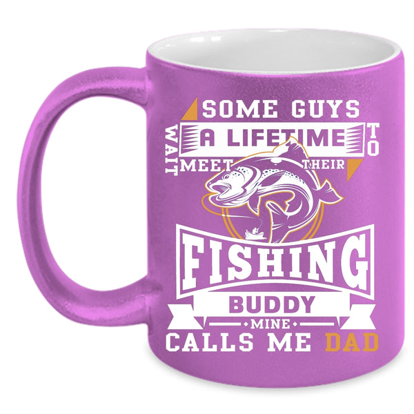 My Fishing Buddy Calls Me Dad Coffee Mug, Cool Fishing Buddy Coffee Cup
