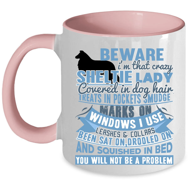 Cute Dog Lover Coffee Mug, I'm That Crazy Sheltie Lady Accent Mug